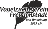 Vogelzuchtverein Freudenstadt e.V.